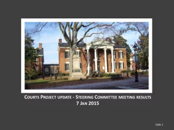 C OURTS P ROJECT UPDATE - S TEERING C OMMITTEE MEETING RESULTS 7 J AN 2015  Slide 1  AGENDA  1.