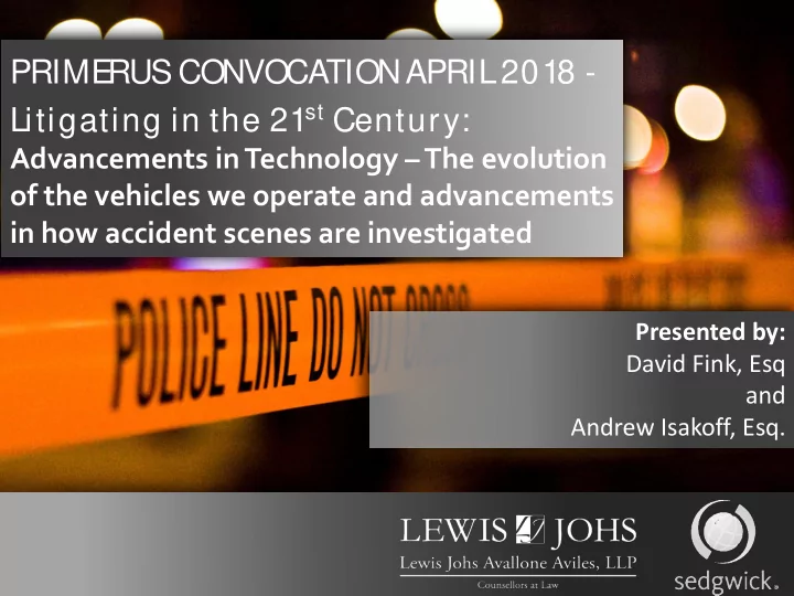 prime rus convocation april 2018 litigating in the 21 st