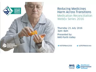 Welcome  Support the learning and sharing between boards regarding medication  reconciliation as a