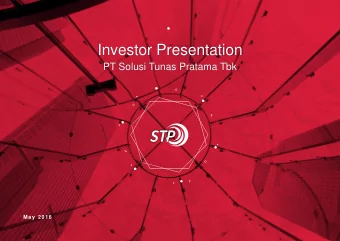 Investor Presentation  PT Solusi Tunas Pratama Tbk  Presentation Title  May 2016  Disclaimer These
