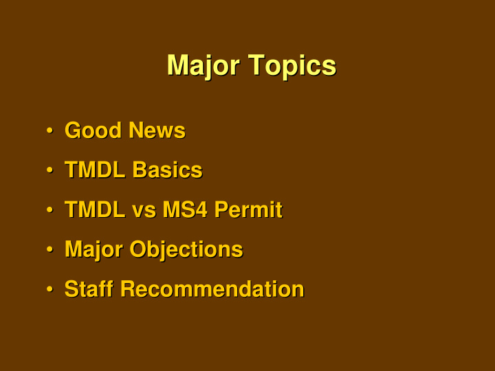 major topics major topics good news good news tmdl basics