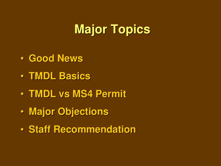 major topics major topics good news good news tmdl basics