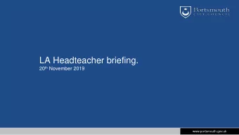 LA Headteacher briefing. 20 th November 2019  www.portsmouth.gov.uk  Ofsted  What have we learnt so