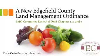 A New Edgefield County  Land Management Ordinance  LMO Committee Review of Draft Chapters 1, 2, and