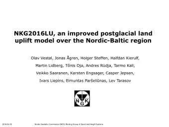 uplift model over the Nordic-Baltic region  Olav Vestl, Jonas gren, Holger Steffen, Halfdan