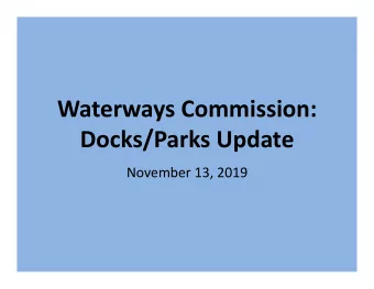 Waterways Commission: Docks/Parks Update November 13, 2019 Hurricane Matthew Damage: Arlington