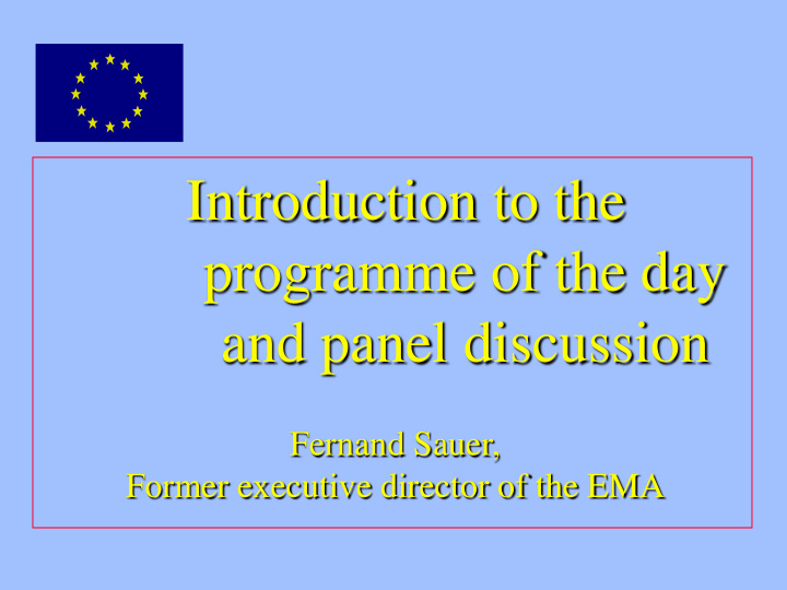 introduction to the programme of the day and panel