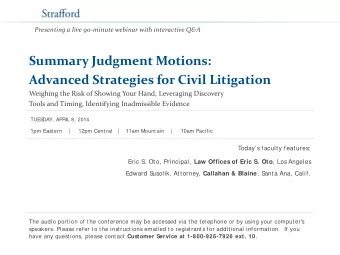 Summary Judgment Motions:  Advanced Strategies for Civil Litigation  Weighing the Risk of Showing