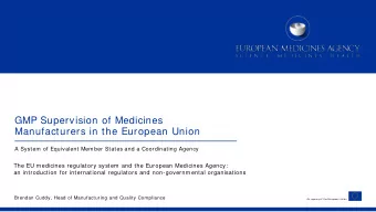 GMP Supervision of Medicines  Manufacturers in the European Union  A System of Equivalent Member