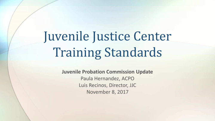 juvenile justice center training standards