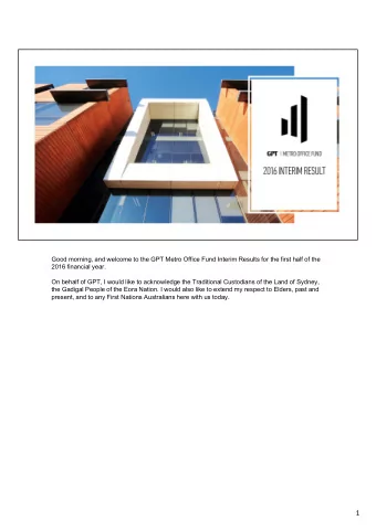 1  I am delighted to present another strong set of results and confirm we have successfully