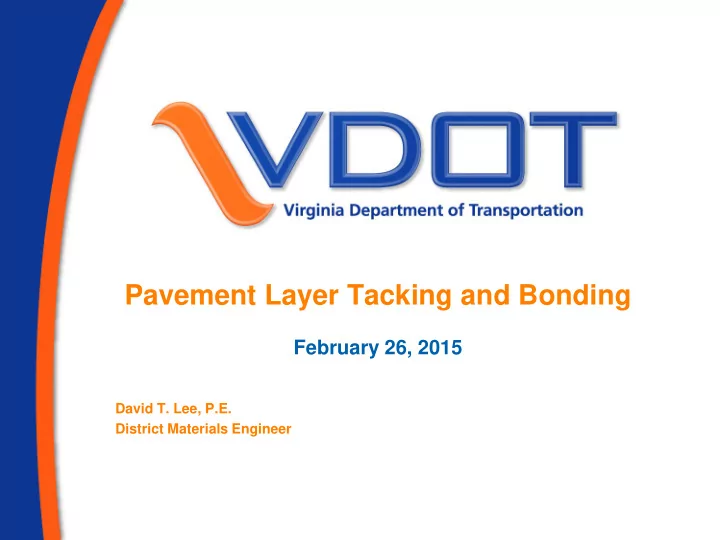 pavement layer tacking and bonding
