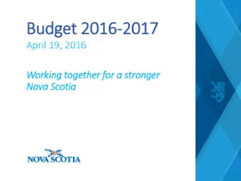 Overview Governments 2016 -2017  Budget is in balance  priorities are:  Fiscal plan is on course