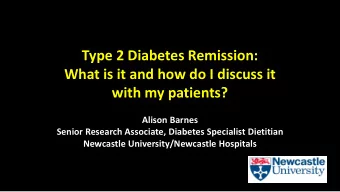 What is it and how do I discuss it  with my patients?  Alison Barnes  Senior Research Associate,