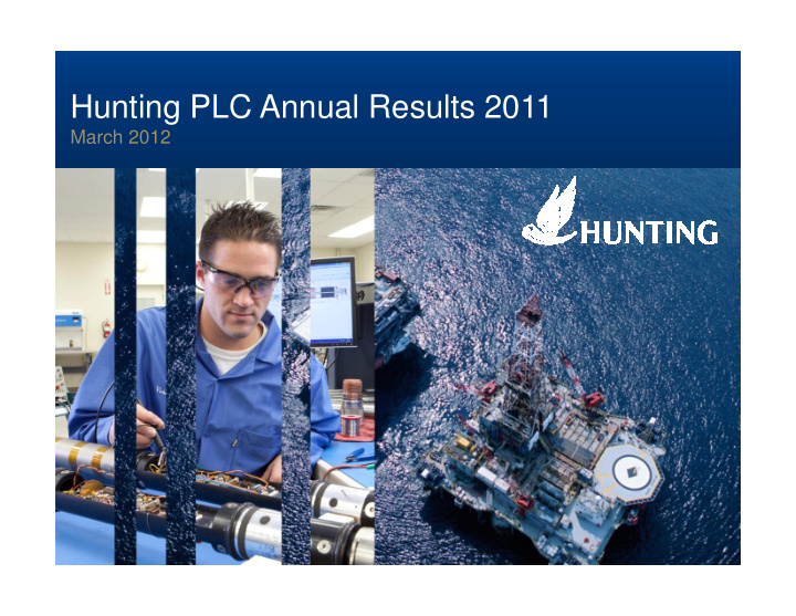 hunting plc annual results 2011