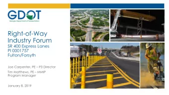 Right-of-Way  Industry Forum  SR 400 Express Lanes  PI 0001757  Fulton/Forsyth  Joe Carpenter, PE