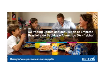 Q3 trading update and acquisition of Empresa  Brasileira de Bebidas e Alimentos SA  ebba