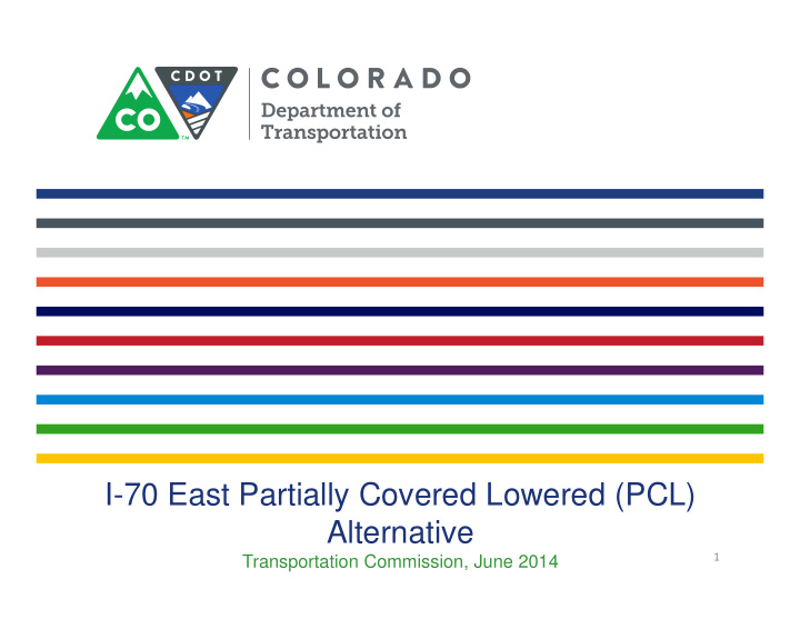 i 70 east partially covered lowered pcl alternative