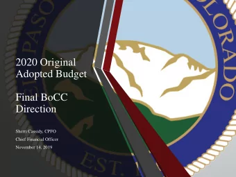 2020 Original  Adopted Budget  Final BoCC  Direction  Sherri Cassidy, CPFO  Chief Financial Officer