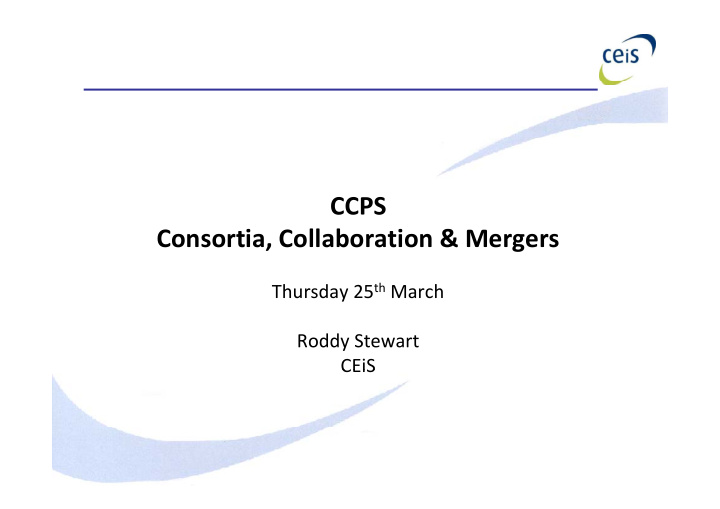 ccps consortia collaboration mergers