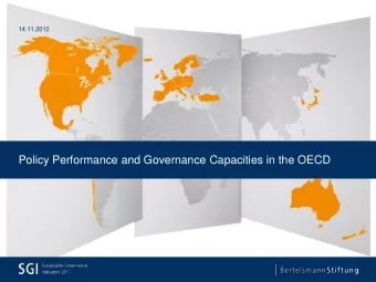 Policy Performance and Governance Capacities in the OECD SGI 2011 design  Status Index  3
