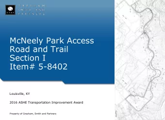 Road and Trail  Section I  Item# 5-8402  Louisville, KY  2016 ASHE Transportation Improvement Award