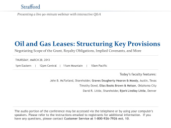 Oil and Gas Leases: Structuring Key Provisions Negotiating Scope of the Grant, Royalty