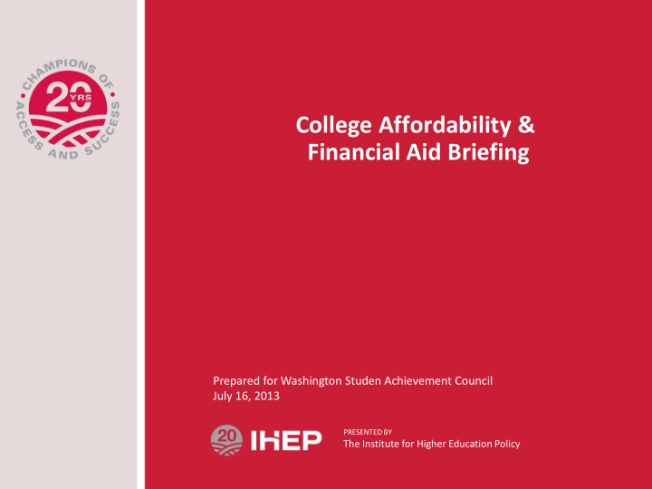 college affordability financial aid briefing