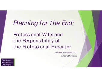 Planning for the End:  Professional Wills and  the Responsibility of  the Professional Executor