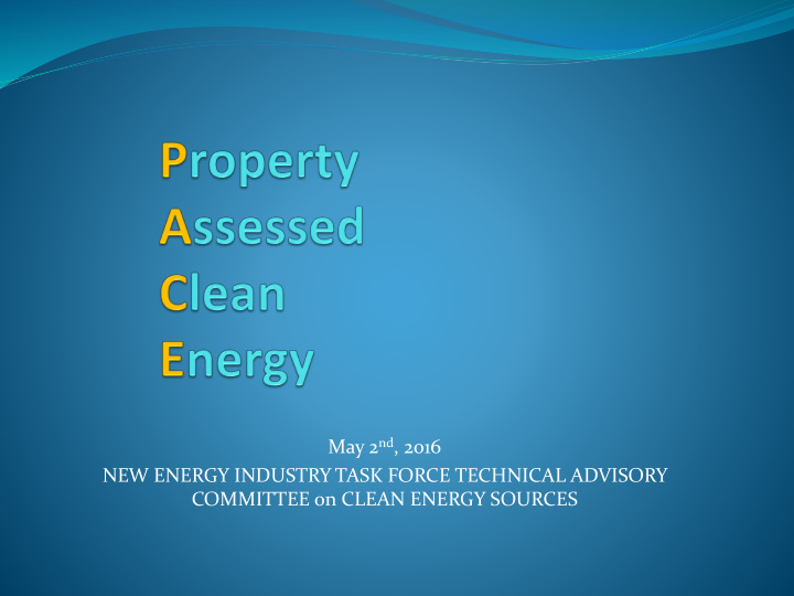 may 2 nd 2016 new energy industry task force technical