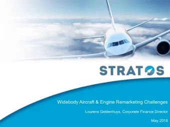Widebody Aircraft &amp; Engine Remarketing Challenges  Lourens Geldenhuys, Corporate Finance
