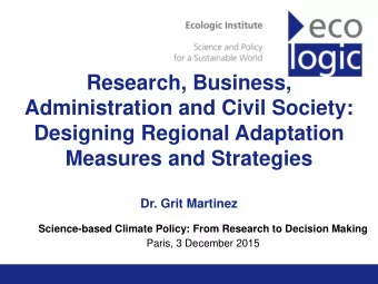 Research, Business,  Administration and Civil Society:  Designing Regional Adaptation  Measures and