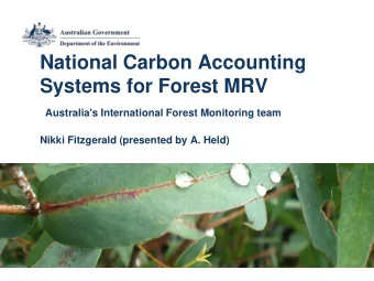 National Carbon Accounting  Systems for Forest MRV  Australia's International Forest Monitoring