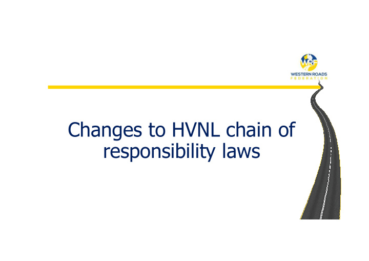 changes to hvnl chain of responsibility laws safety duties