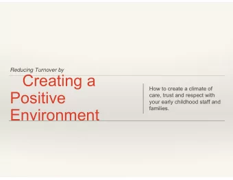 Creating a  How to create a climate of  Positive  care, trust and respect with  your early
