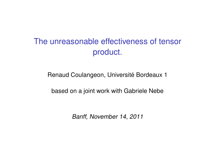 the unreasonable effectiveness of tensor product