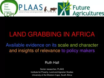 LAND GRABBING IN AFRICA  Available evidence on its scale and character  and insights of relevance