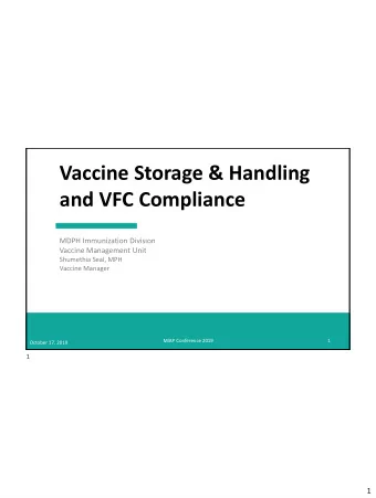 and VFC Compliance  MDPH Immunization Division  Vaccine Management Unit  Shumethia Seal, MPH