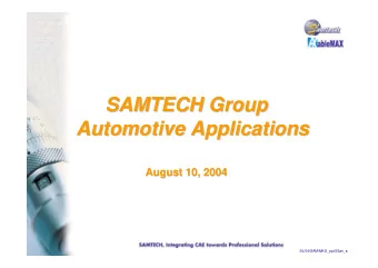 SAMTECH Group  SAMTECH Group  Automotive Applications  Automotive Applications  August 10, 2004