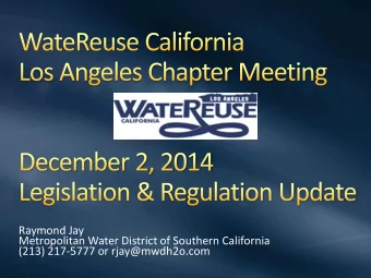 Raymond Jay  Metropolitan Water District of Southern California  (213) 217-5777 or rjay@mwdh2o.com