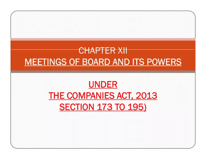 chapter xii chapter xii meetings of bo meetings of board