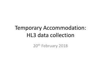 HL3 data collection 20 th February 2018  Introduction  HL3 provides us with a better