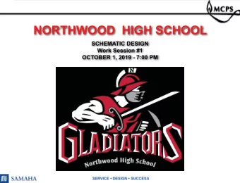 NORTHWOOD  HIGH SCHOOL  SCHEMATIC DESIGN  Work Session #1  OCTOBER 1, 2019 - 7:00 PM  1  NORTHWOOD