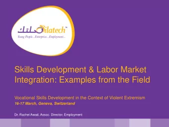 Skills Development &amp; Labor Market  Integration: Examples from the Field Vocational Skills