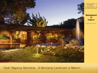 Front Drive  Shot  Hyatt Regency Monterey - A Monterey Landmark is Reborn  Redesigned  to  Inspire