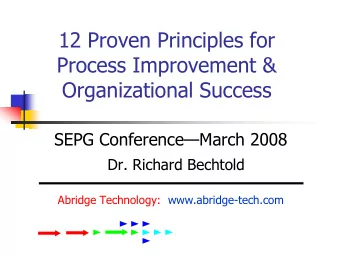 12 Proven Principles for  Process Improvement &amp;  Organizational Success SEPG Conference