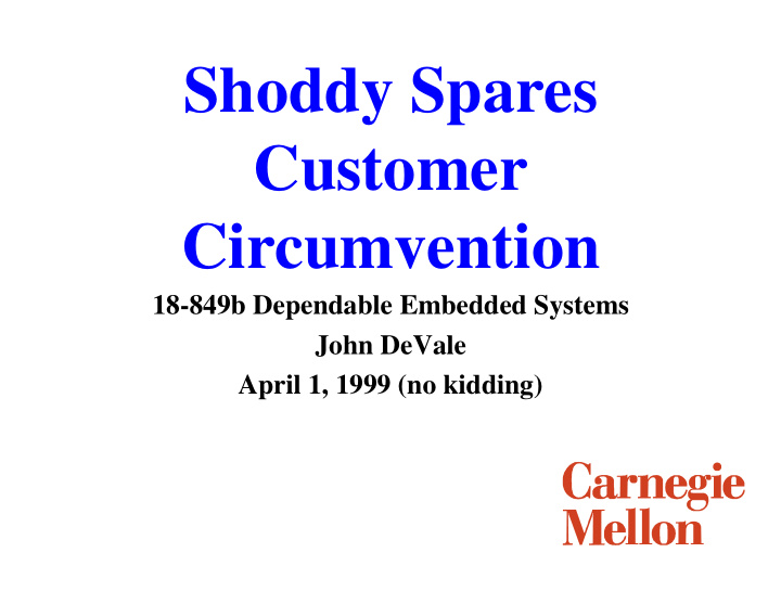 shoddy spares customer circumvention