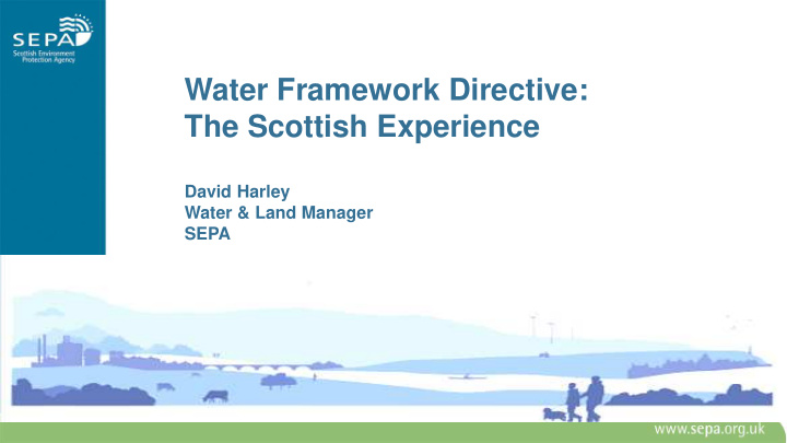 water framework directive the scottish experience david