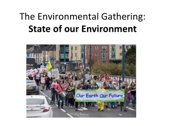 The Environmental Gathering:  State of our Environment  Air Quality  Air Quality  2017: levels