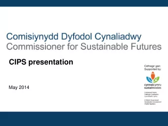 CIPS presentation  May 2014 Wales sustainable development journey 2004  1998  2000 2003